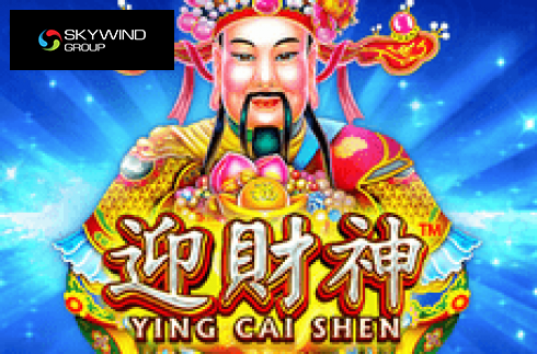 Ying Cai Shen